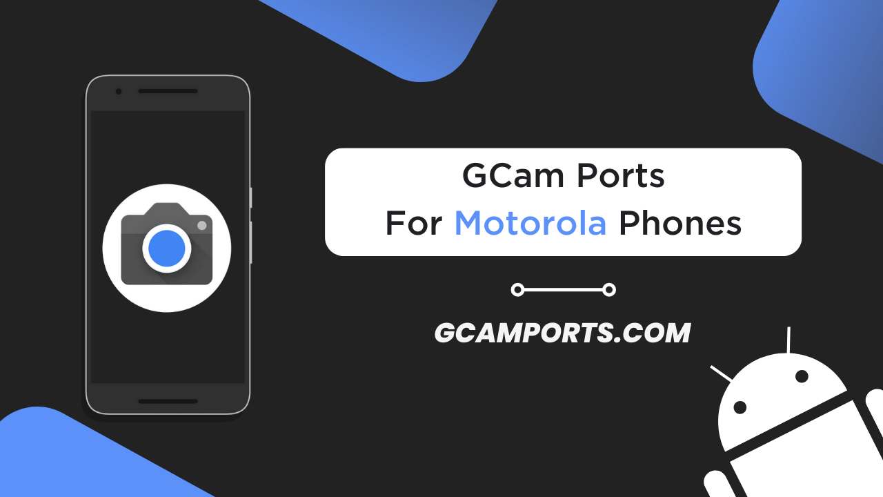 Motorola GCam Port