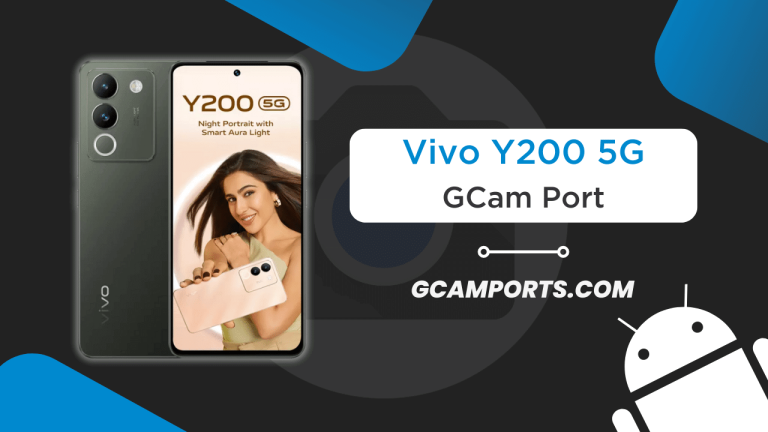 Vivo Y200 5G GCam Port