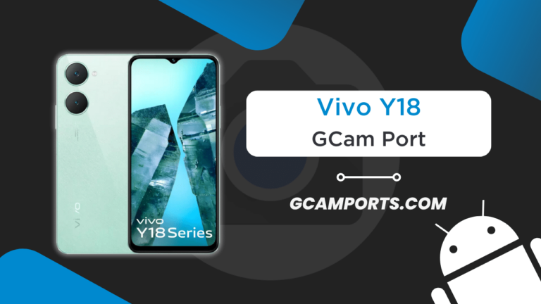 Vivo Y18 GCam Port