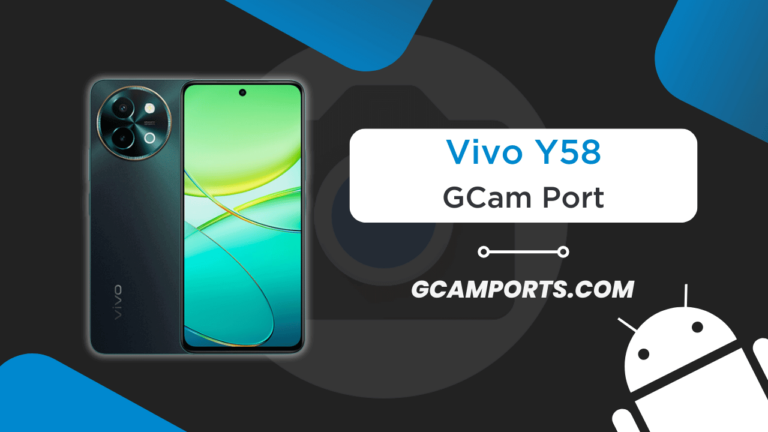 Vivo Y58 GCam Port