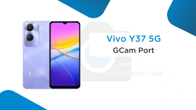 Vivo Y37 5G GCam Port